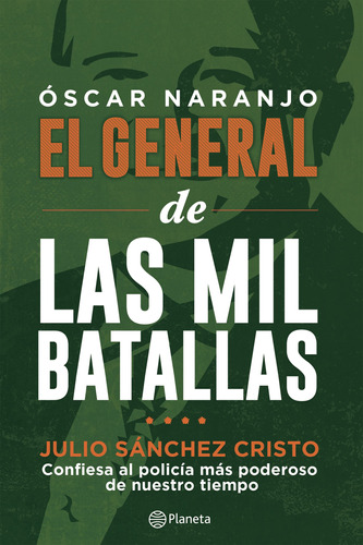 Óscar Naranjo El General De Las Mil Batallas( Nuevo Original