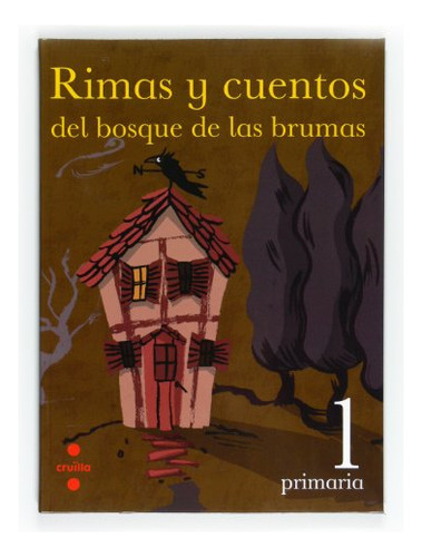 Rimas Y Cuentos Del Bosque De Las Brumas 1 Primaria - 978846