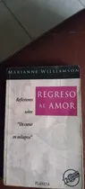 Comprar Regreso Al Amor, Marianne Williamson, Un Curso De Milagros