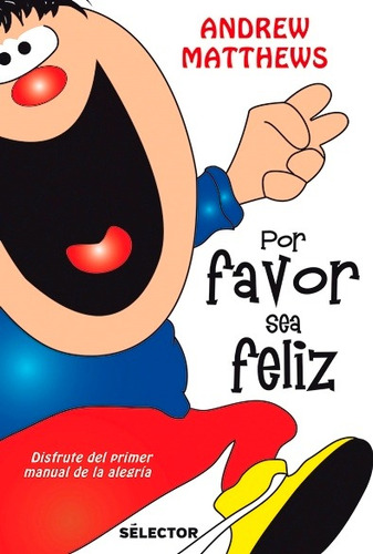 Por Favor Sea Feliz