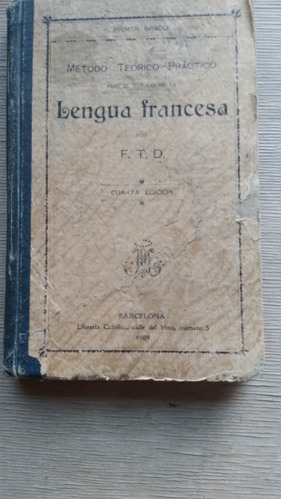 Lengua Francesa- Método Teorico Práctico  1909
