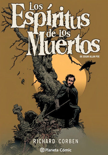 Los Espíritus De Los Muertos De Edgar Allan Poe, R. Corben