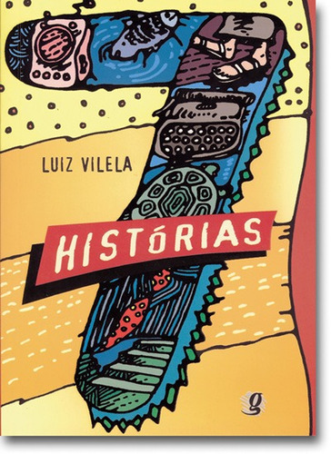 Sete histórias, de Vilela, Luiz. Série Magias Juvenil Editora Grupo Editorial Global, capa mole em português, 2000