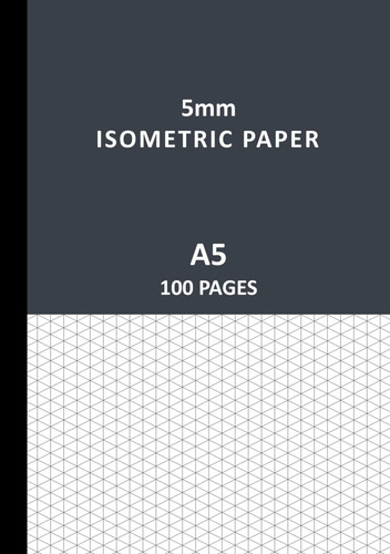 Libro: Papel Isométrico Bloco A5: Caderno Gráfico De Grade I