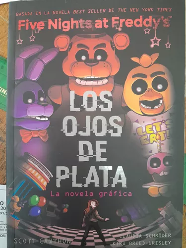 Los Ojos De Plata (novela Grafica Five Nights At Freddy´s 01)