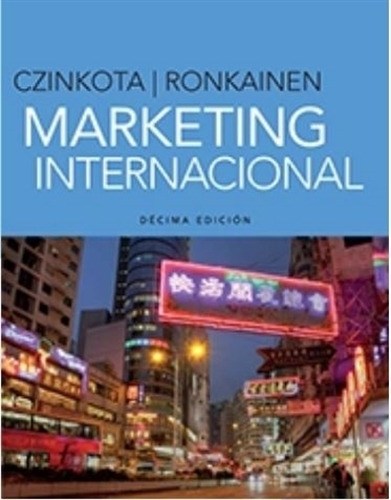Marketing Internacional 10ed. - Czinkota / Ronkainen