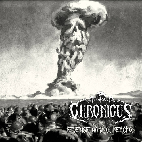 Chronicus - Revenge, Natural Reaction Cd 