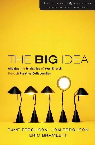 The Big Idea, De Dave Ferguson. Editorial Zondervan, Tapa Blanda En Inglés