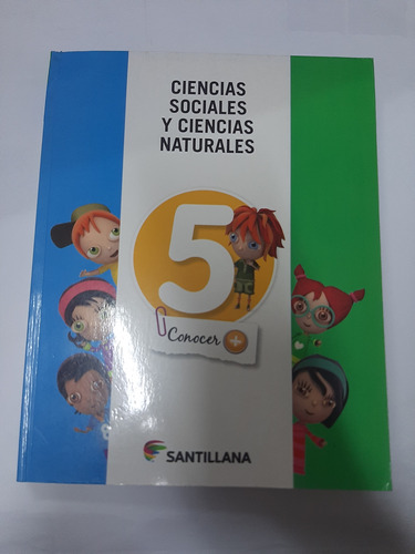 Ciencias Sociales Y Naturales 5 Conocer + Santillana Sin Uso