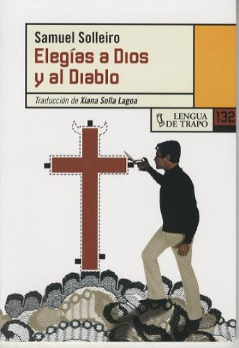 Libro Elegías Al Dios Y Al Diablo De Solleiro S Solleiro Gon