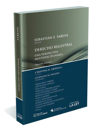 Derecho Registral: Una Perspectiva Multidisciplinaria. Segundo Volumen, De Sabene. Editorial La Ley En Español