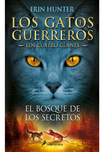 El Bosque De Los Secretos - Los Gatos Guerreros - Los...