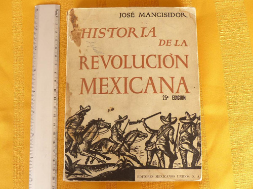 José Mancisidor, Historia De La Revolución Mexicana, Editor