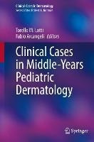 Libro Clinical Cases In Middle-years Pediatric Dermatolog...