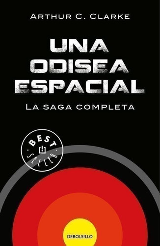 Libro: Una Odisea Espacial. Clarke, Arthur C.. Debolsillo