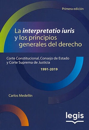 Libro Interpretatio Iuris Y Los Principios Generale Original