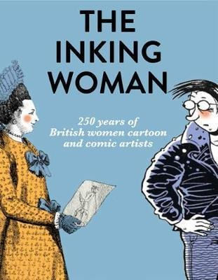 The Inking Woman : 250 Years Of British Women Car (hardback)