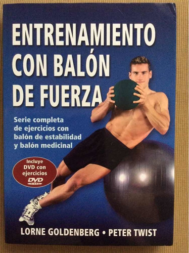 Entrenamiento Con Balón De Fuerza - L Goldenberg Y P Twist (Usado)