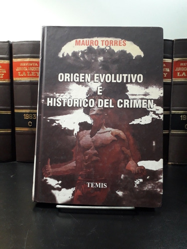 Torres Mauro-origen Evolutivo Del Crimen-ed. Temis