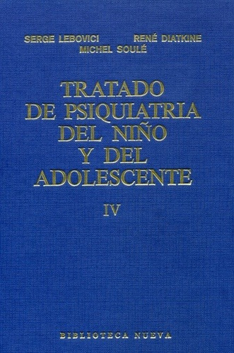 Tomo Iv Tratado De Psiquiatria Del Niños Y Del Adolescente D