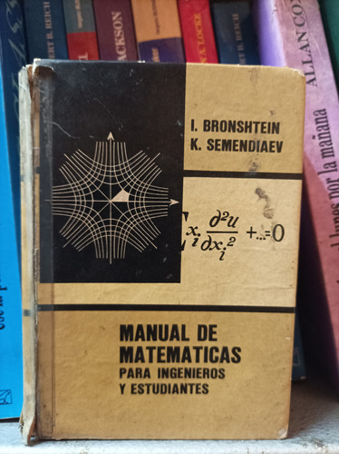 Manual De Matemáticas Para Ingenieros Y Estudiantes. Bronsht