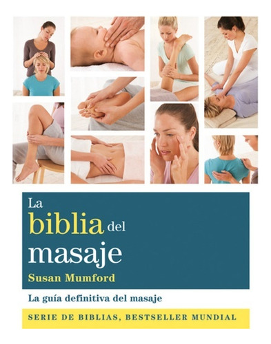 La Biblia Del Masaje - Susan Mumford