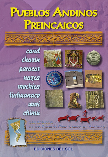 Pueblos Andinos Preincaicos - Aavv