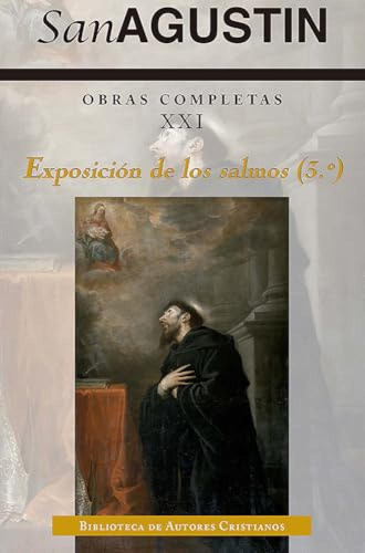 Obras Completas De San Agustin Xxi Exposicion De Los Salmos 