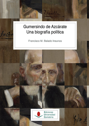 Libro Gumersindo De Azcarate Una Biografia Polic