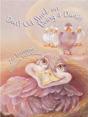 Libro Don't Get Stuck On Being A Duck! - Zev Lewinson