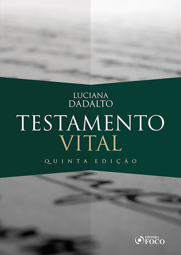 Testamento vital, de Dadalto, Luciana. Editora Foco Jurídico Ltda, capa mole em português, 2019