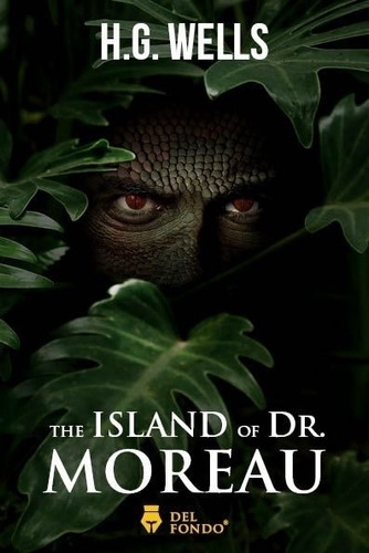 The Island Of Dr. Moreau - H.g. Wells