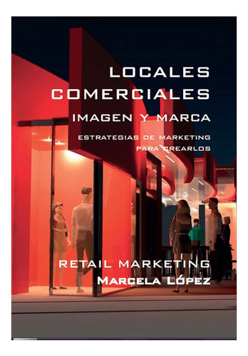 Libro Locales Comerciales Imagen Y Marca