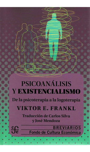 Psicoanálisis Y Existencialismo - De La Psicoterapia A La...