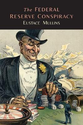 Libro The Federal Reserve Conspiracy - Eustace Mullins