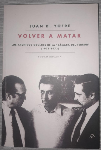 Volver A Matar  -  Camara Del Terror   - Juan B Tata  Yofre