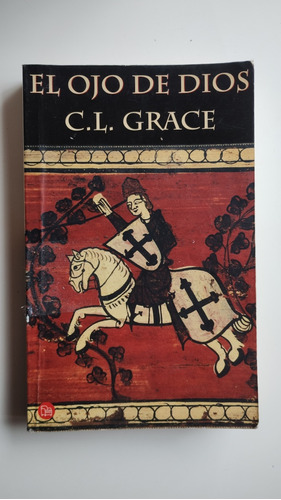 El Ojo De Dios. C. L. Grace