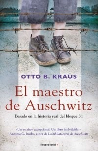 Libro El Maestro De Auschwitz De Otto B. Kraus