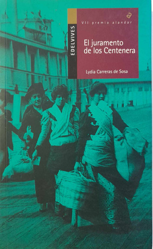 El Juramento De Los Centenera - Edelvives (Usado)