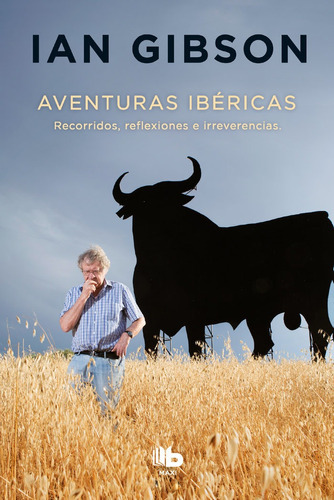 Aventuras Ibãâ©ricas, De Gibson, Ian. Editorial B De Bolsillo (ediciones B), Tapa Blanda En Español