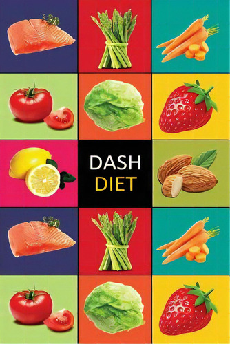 Dash Diet, De Preston, Carl. Editorial Createspace, Tapa Blanda En Inglés