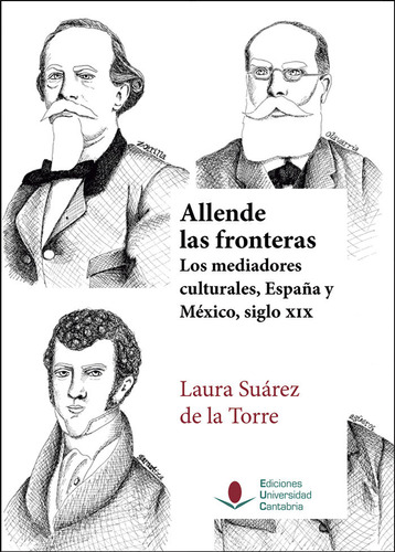 Libro Allende Las Fronteras Los Mediadores Culturales, Es...