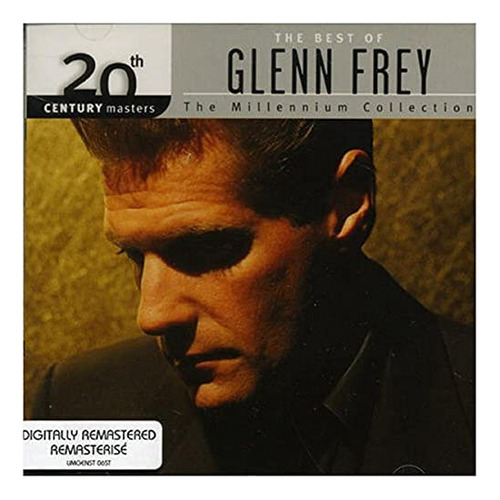 Imagen 1 de 1 de Cd: The Best Of Glenn Frey: 20th Century Masters The Mille