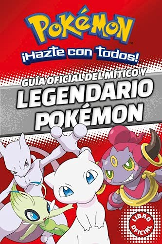 Libro Pokémon : Guía Oficial Del Mítico Y Legendario Pokémon
