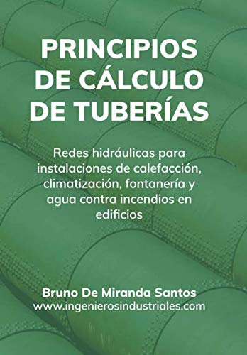 Principios De Calculo De Tuberias: Redes Hidraulicas Para In