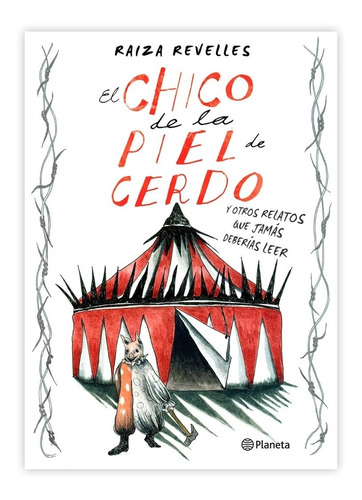 Libro El Chico De La Piel De Cerdo - Raiza Revelles 