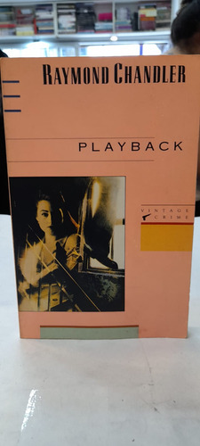 Playback -  Raymond Chandler 