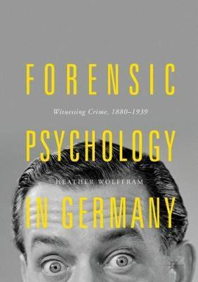 Libro Forensic Psychology In Germany : Witnessing Crime, ...