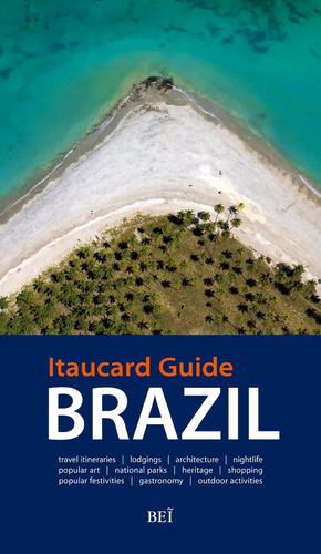Brazil - Itaucard Guide (inglês), De Vários., Vol. 1. Editorial Bei, Capa Mole Em Inglês