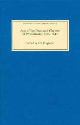 Libro Acts Of The Dean And Chapter Of Westminster, 1609-1...